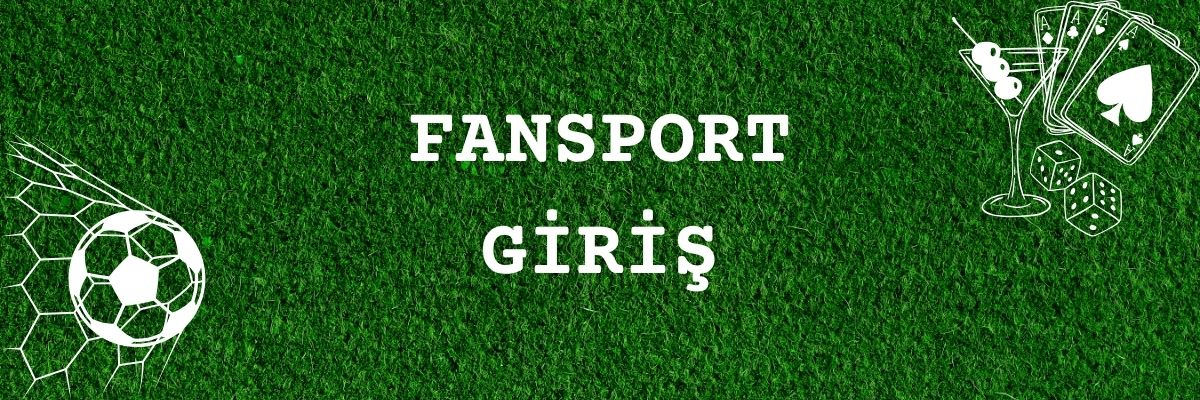 FANSPORT GİRİŞ